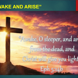 Awake Arise and Shine